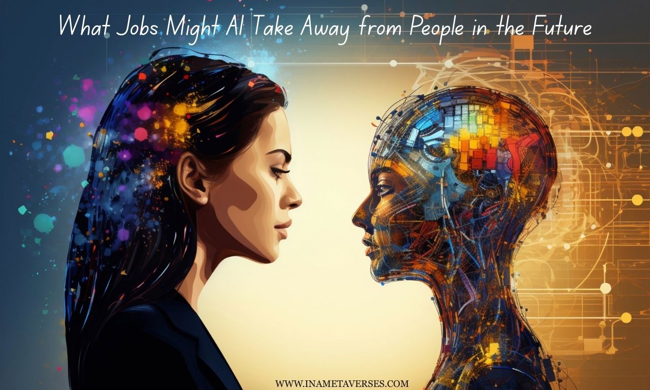 What Jobs Might AI Take Away from People in the Future